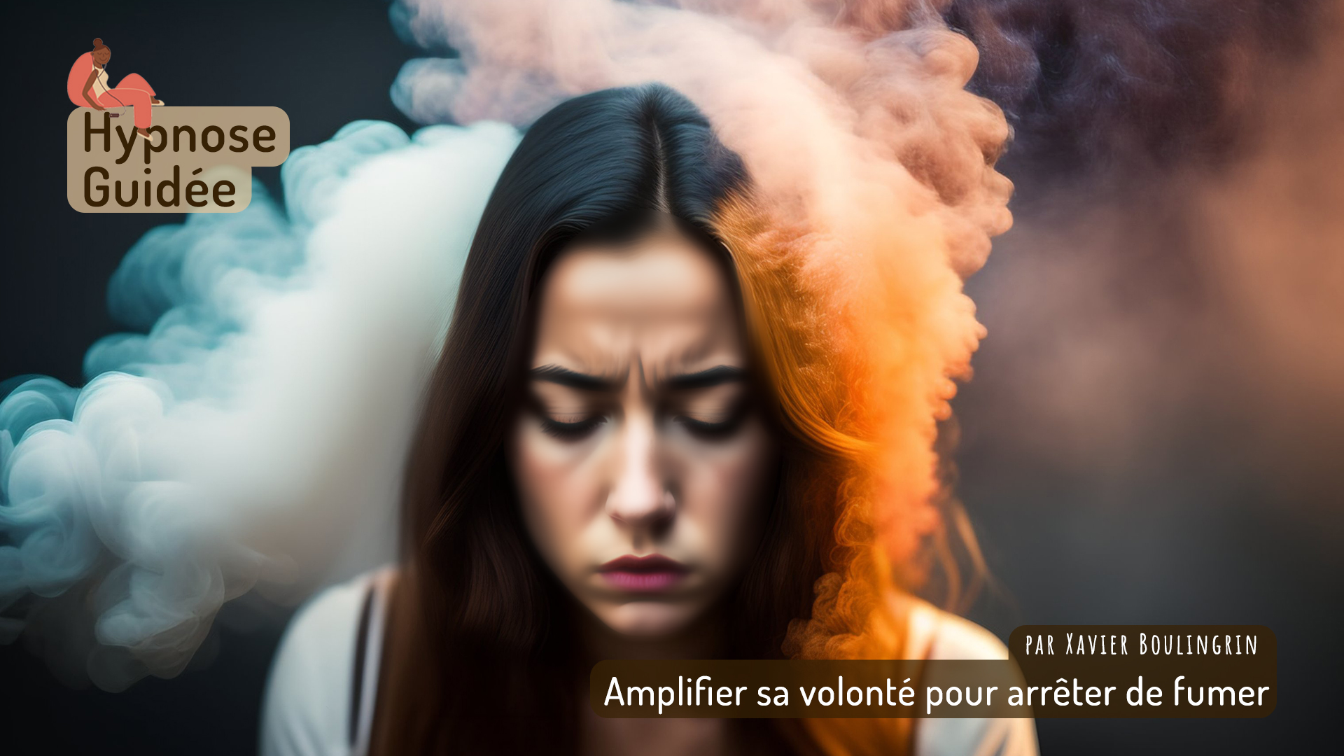 You are currently viewing Amplifier sa volonté pour arrêter de fumer (hypnose guidée)
